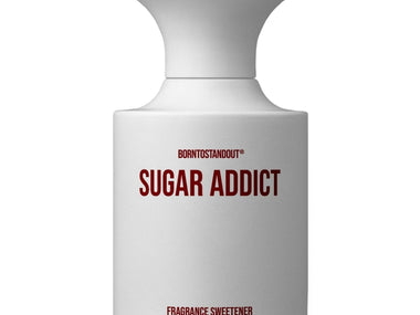 PERFUME BORNTOSTANDOUT SUGAR ADDICT