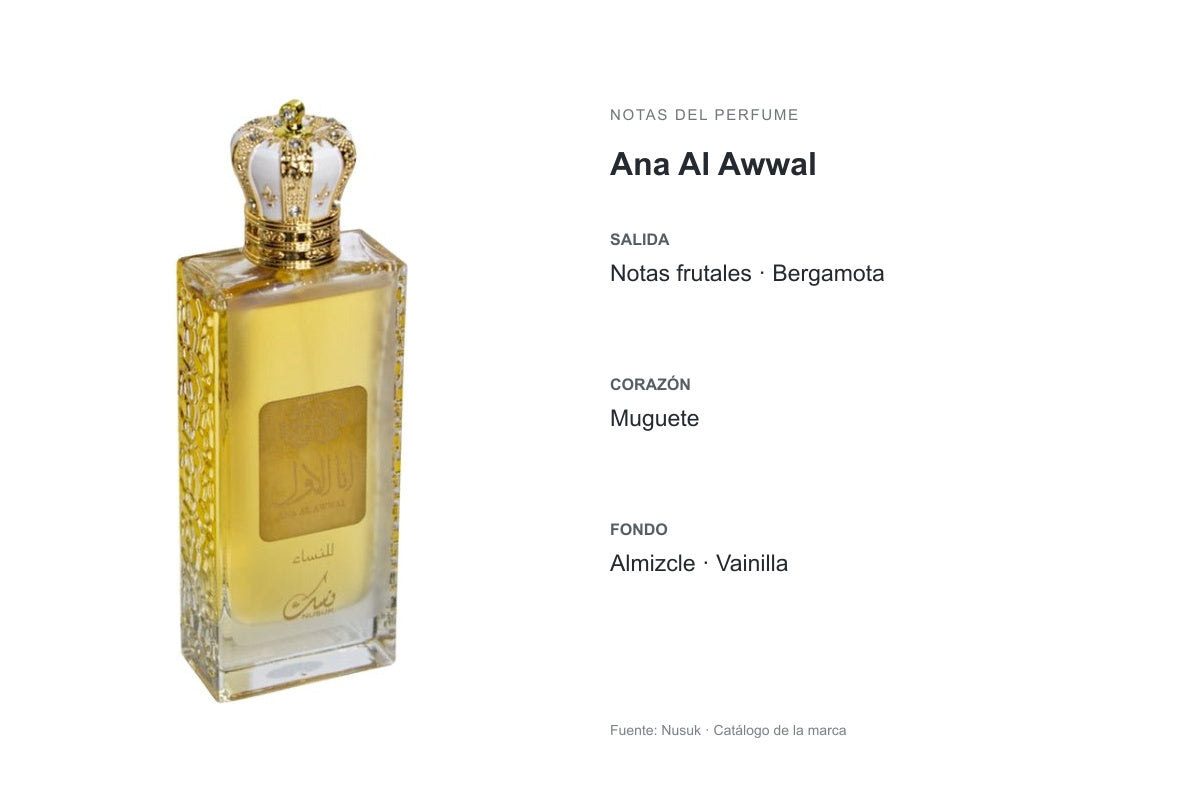 PERFUME NUSUK ANA AL AWWAL: frasco original y notas publicados por Nusuk. Salida: Notas frutales, Bergamota. Corazón: Muguete. Fondo: Almizcle, Vainilla.